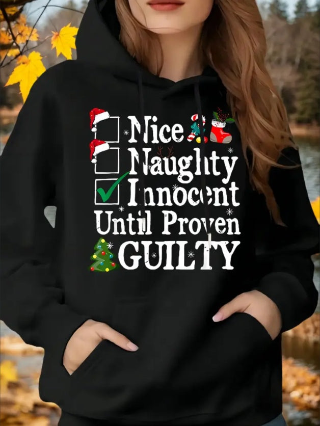 Women'S Christmas Themed Hoodie - Casual  Pullover With Nice Naughty Innocent Until Proven Guilty Print, Long Sleeve, Hooded, Kangaroo Pocket, Adjustable Drawstring - Festive Holiday