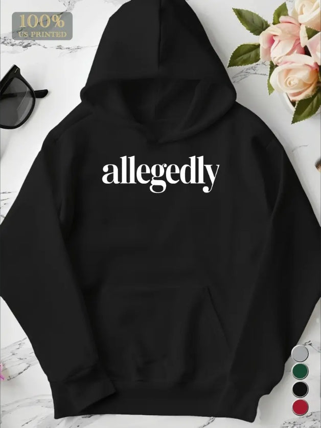 Allegedly Print Kangaroo Pocket Hoodie, Casual Long Sleeve Hooded Sweatshirt, Women's Clothing